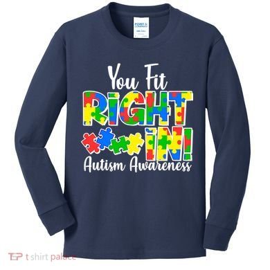 You Fit Right In Autism Awareness Kids Long Sleeve Shirt