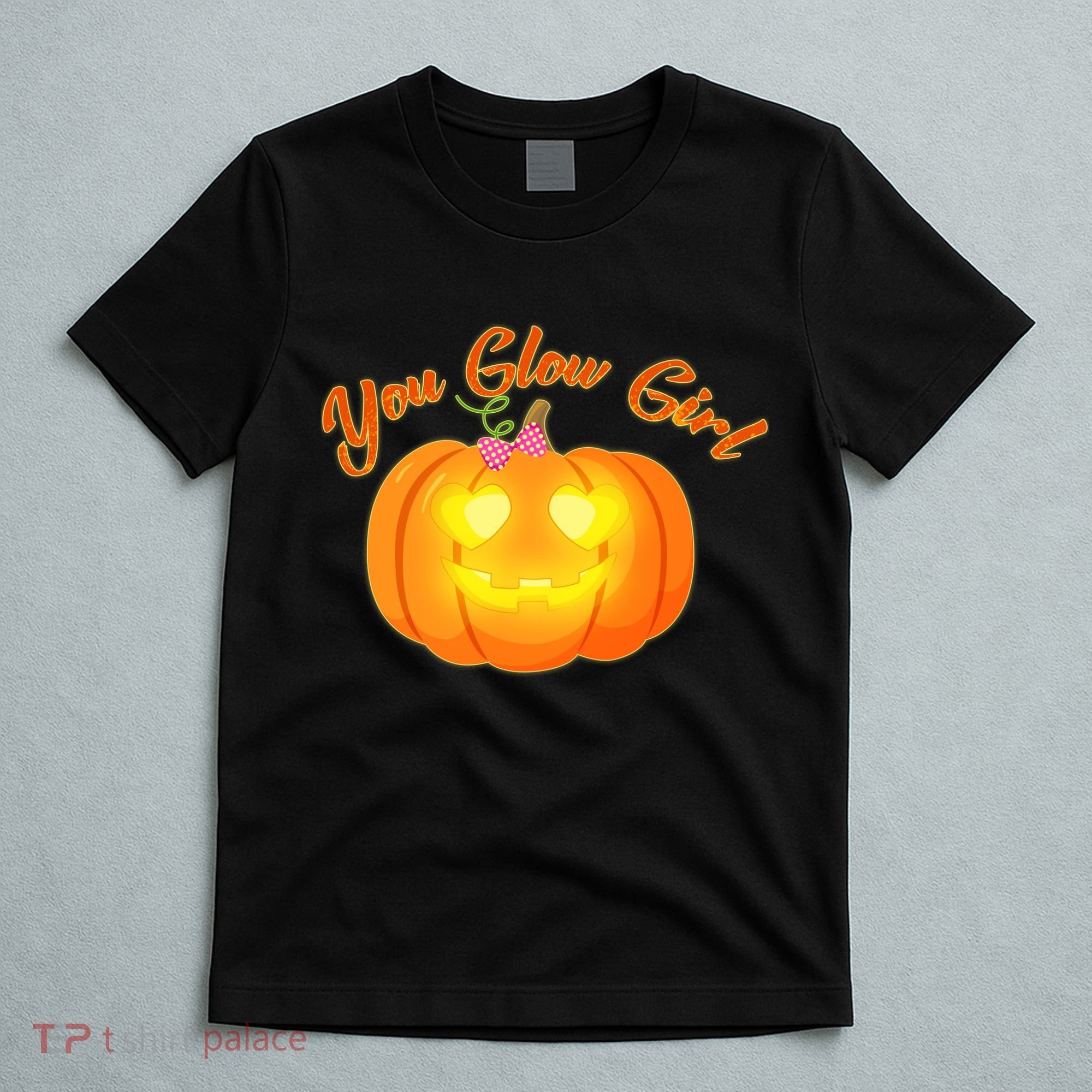 You Glow Girl Cute Pumpkin T-Shirt