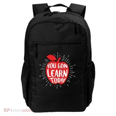 You Gon Learn Today Backpack