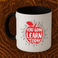 You Gon Learn Today Coffee Mug thumb 2