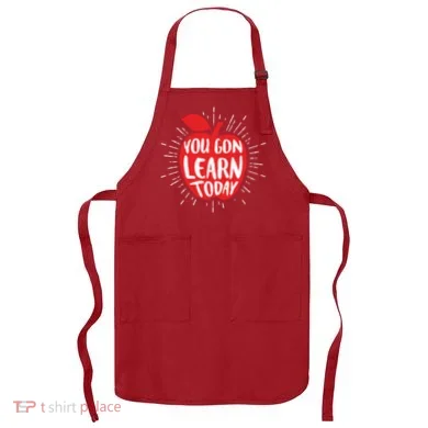 You Gon Learn Today Apron