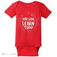 You Gon Learn Today Baby Bodysuit thumb 0