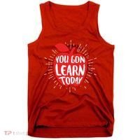 You Gon Learn Today Tank Top thumb 0
