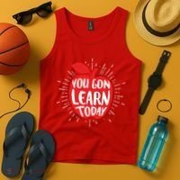 You Gon Learn Today Tank Top thumb 4