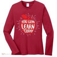 You Gon Learn Today Women's Long Sleeve Shirt thumb 0