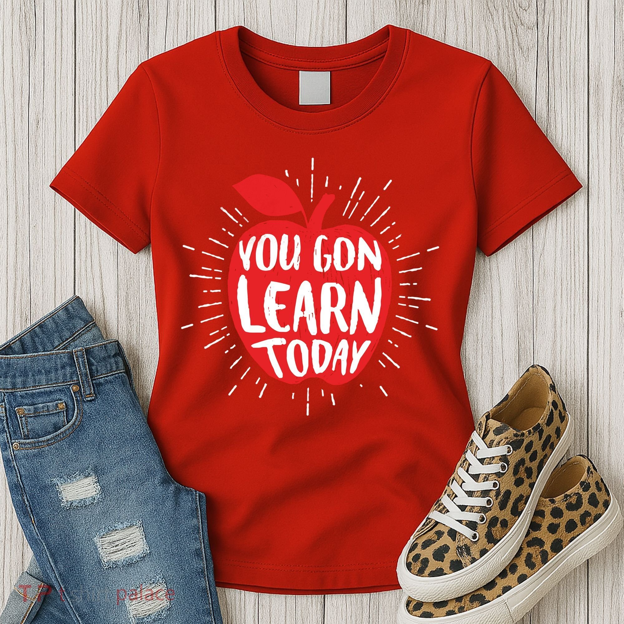 You Gon Learn Today Women's T-Shirt