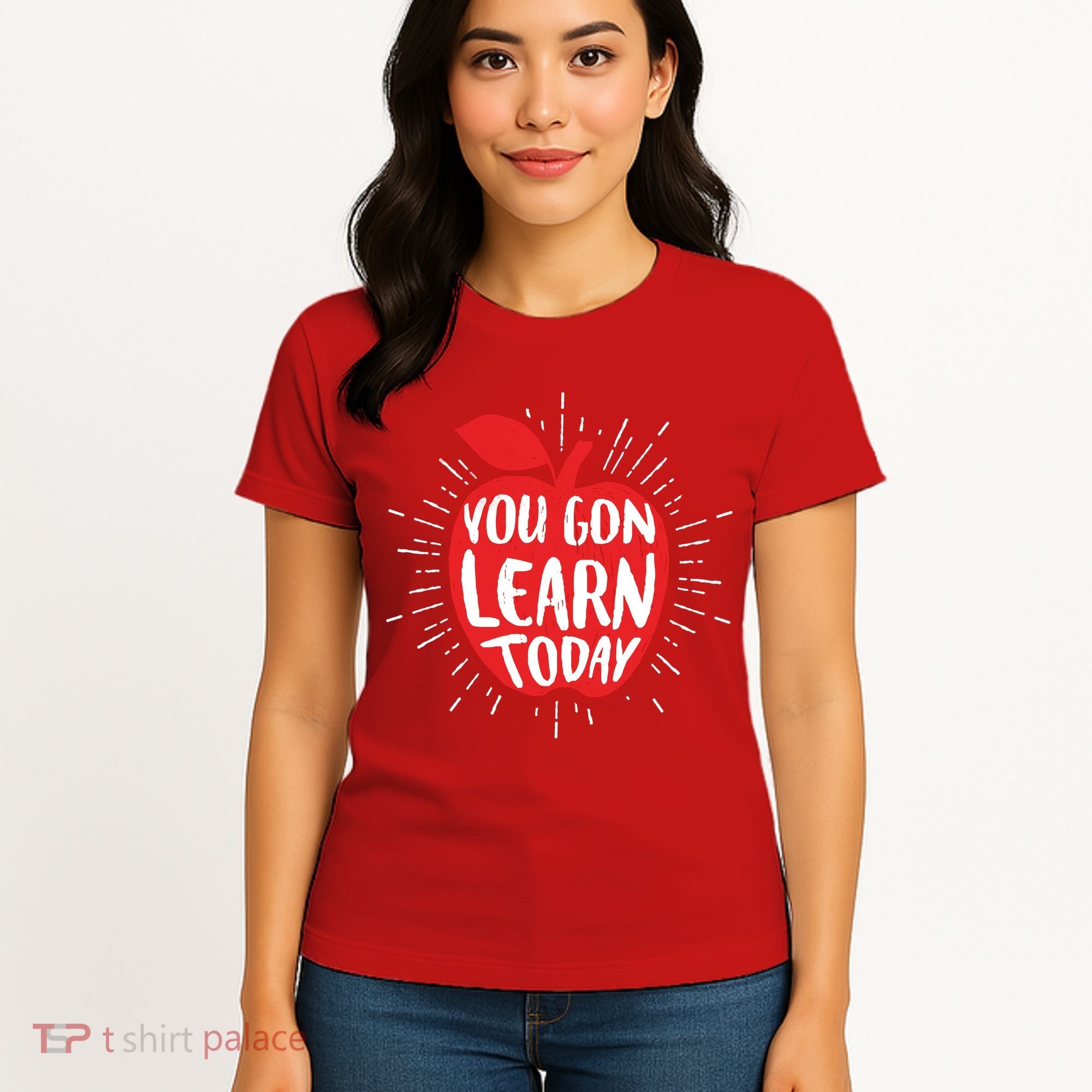You Gon Learn Today Women's T-Shirt