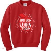 You Gon Learn Today Kids Sweatshirt thumb 0
