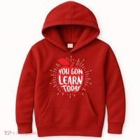 You Gon Learn Today Kids Hoodie thumb 0