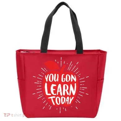You Gon Learn Today Tote Bag