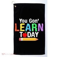 You Gon' Learn Today Back To School Golf Towel thumb 0