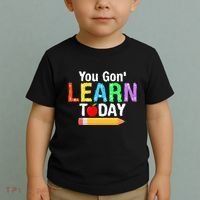 You Gon' Learn Today Back To School Toddler T-Shirt thumb 2