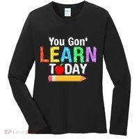 You Gon' Learn Today Back To School Women's Long Sleeve Shirt thumb 0