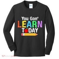 You Gon' Learn Today Back To School Kids Long Sleeve Shirt thumb 0