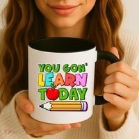You Gon' Learn Today School Teacher Coffee Mug thumb 3