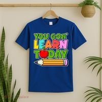 You Gon' Learn Today School Teacher T-Shirt thumb 2