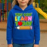 You Gon' Learn Today School Teacher Kids Hoodie thumb 3