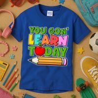 You Gon' Learn Today School Teacher Kids T-Shirt thumb 3