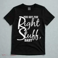You Got The Right Stuff Baby T-Shirt thumb 5