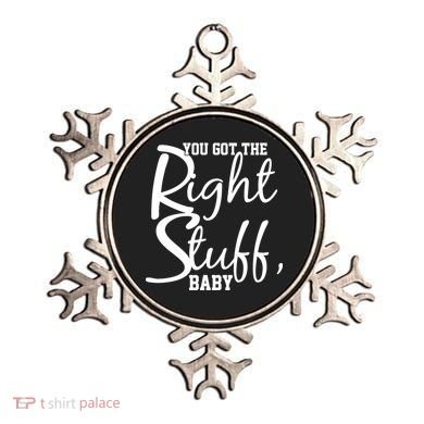 You Got The Right Stuff Baby Ornament