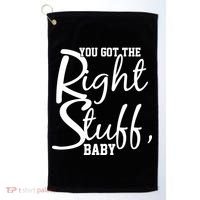 You Got The Right Stuff Baby Golf Towel thumb 0