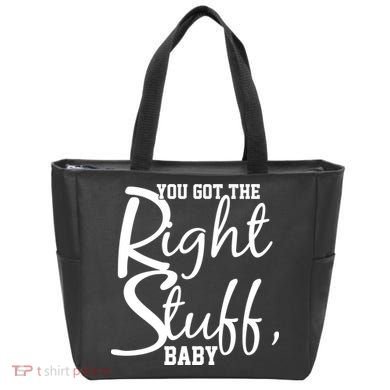 You Got The Right Stuff Baby Tote Bag