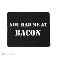 You Had Me At Bacon Mousepad thumb 0