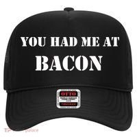 You Had Me At Bacon Hat thumb 0