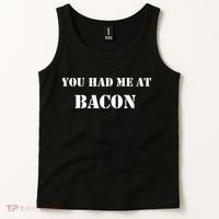 You Had Me At Bacon Tank Top thumb 2
