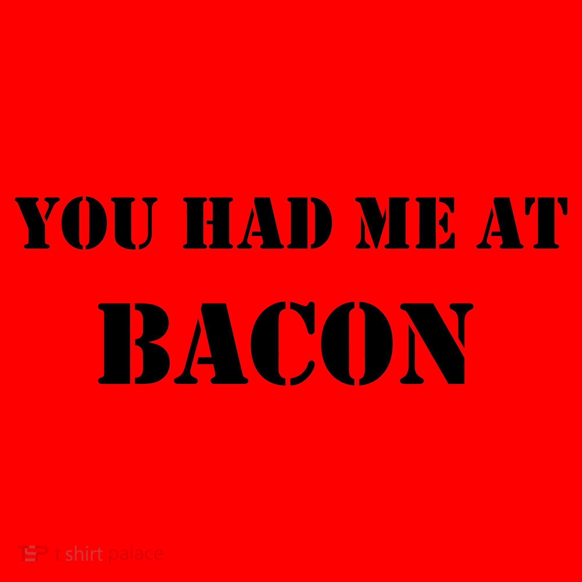 You Had Me At Bacon Santa Hat
