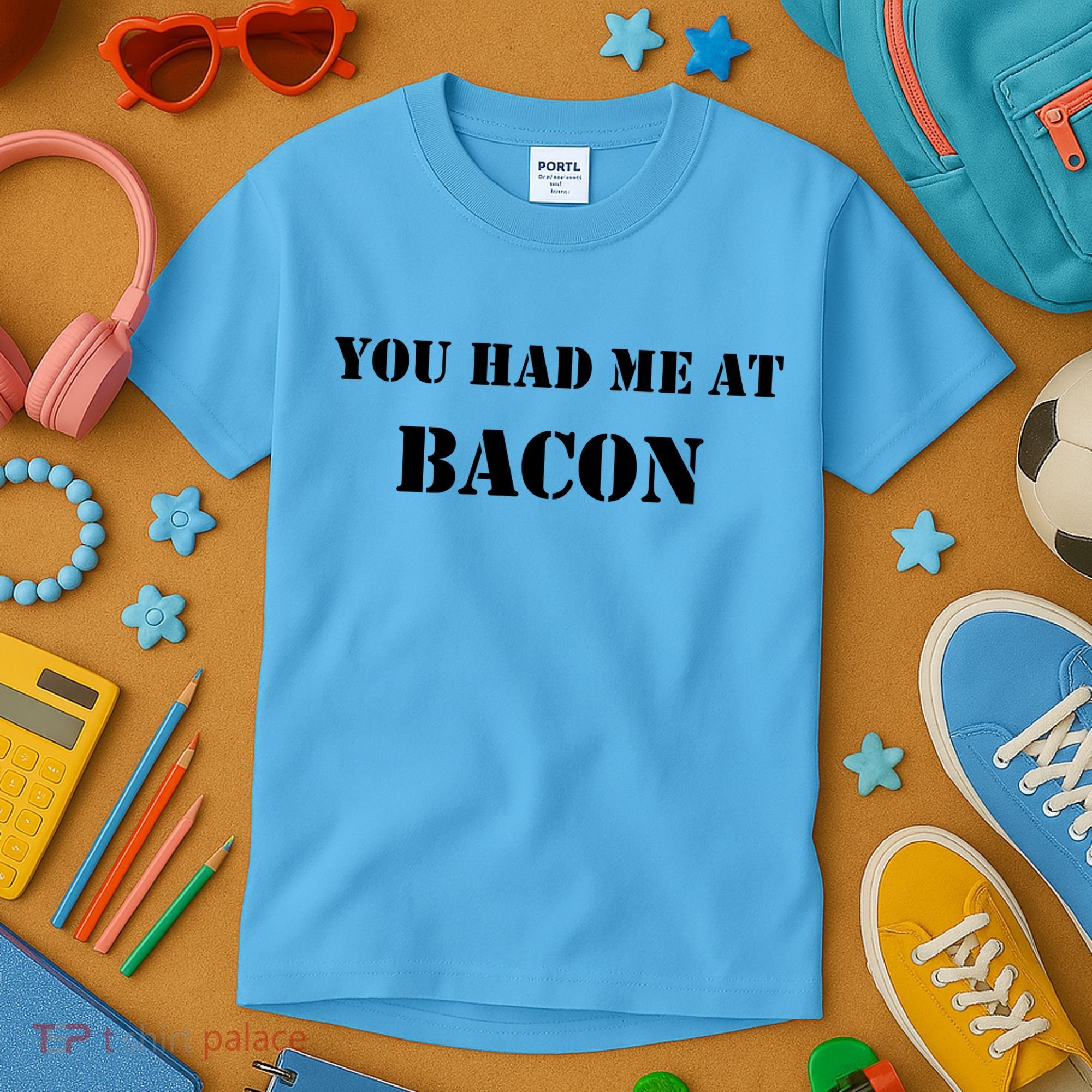 You Had Me At Bacon Kids T-Shirt