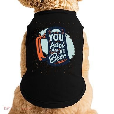 You Had Me At Beer Doggie Tank