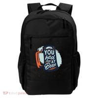 You Had Me At Beer Backpack thumb 0