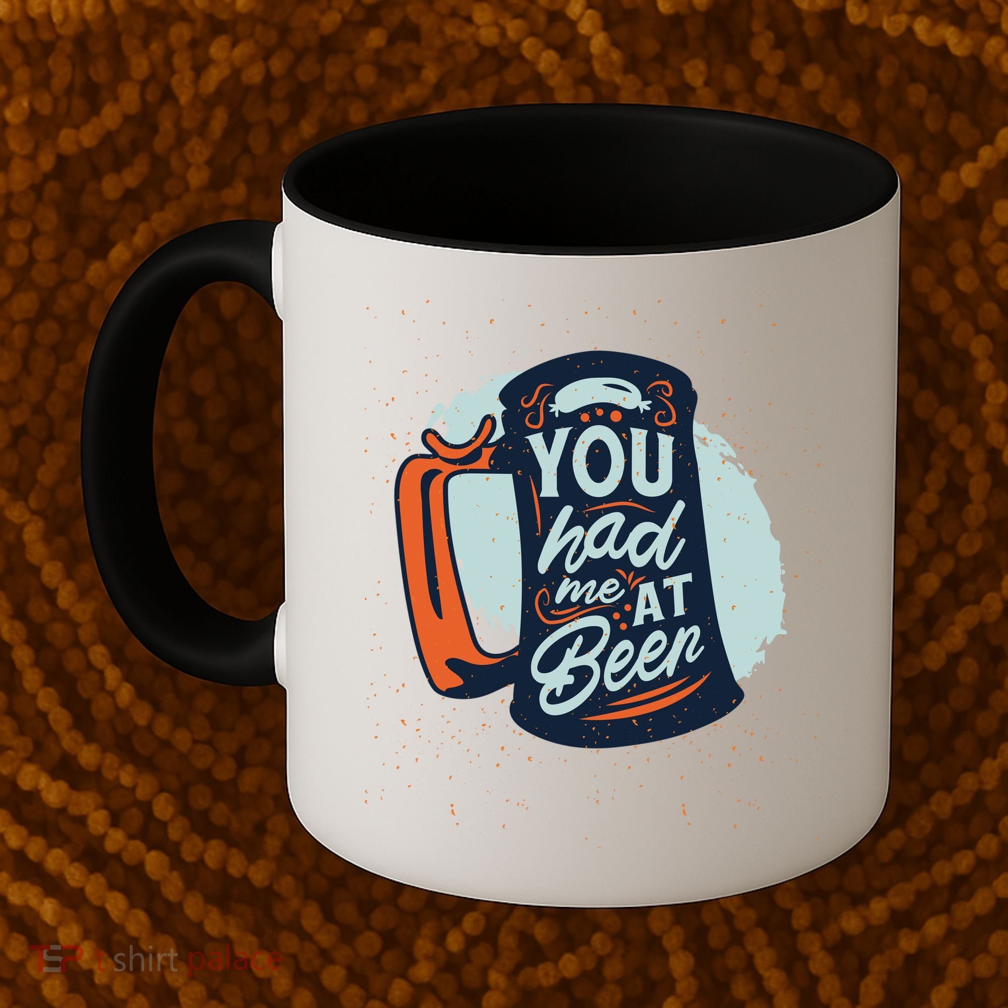You Had Me At Beer Coffee Mug