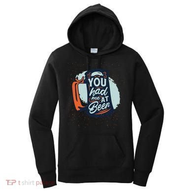 You Had Me At Beer Women's Hoodie