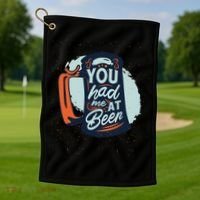 You Had Me At Beer Golf Towel thumb 1