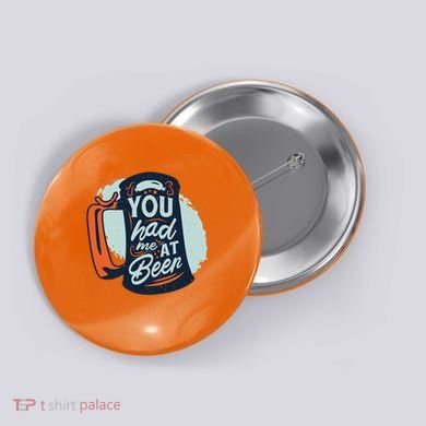 You Had Me At Beer Button