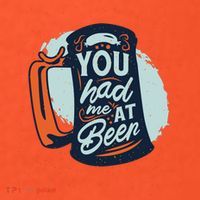 You Had Me At Beer Coaster thumb 2