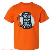 You Had Me At Beer Toddler T-Shirt thumb 0