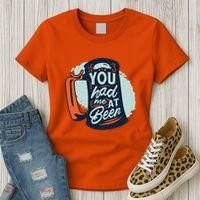 You Had Me At Beer Women's T-Shirt thumb 3