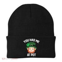 You Had Me At Pot Funny St Patricks Day Weed Beanie thumb 0