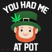 You Had Me At Pot Funny St Patricks Day Weed Pajama Set thumb 2
