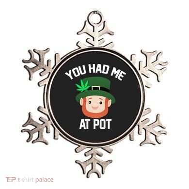 You Had Me At Pot Funny St Patricks Day Weed Ornament