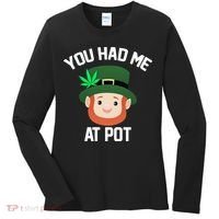 You Had Me At Pot Funny St Patricks Day Weed Women's Long Sleeve Shirt thumb 0