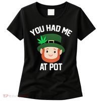 You Had Me At Pot Funny St Patricks Day Weed Women's T-Shirt thumb 0