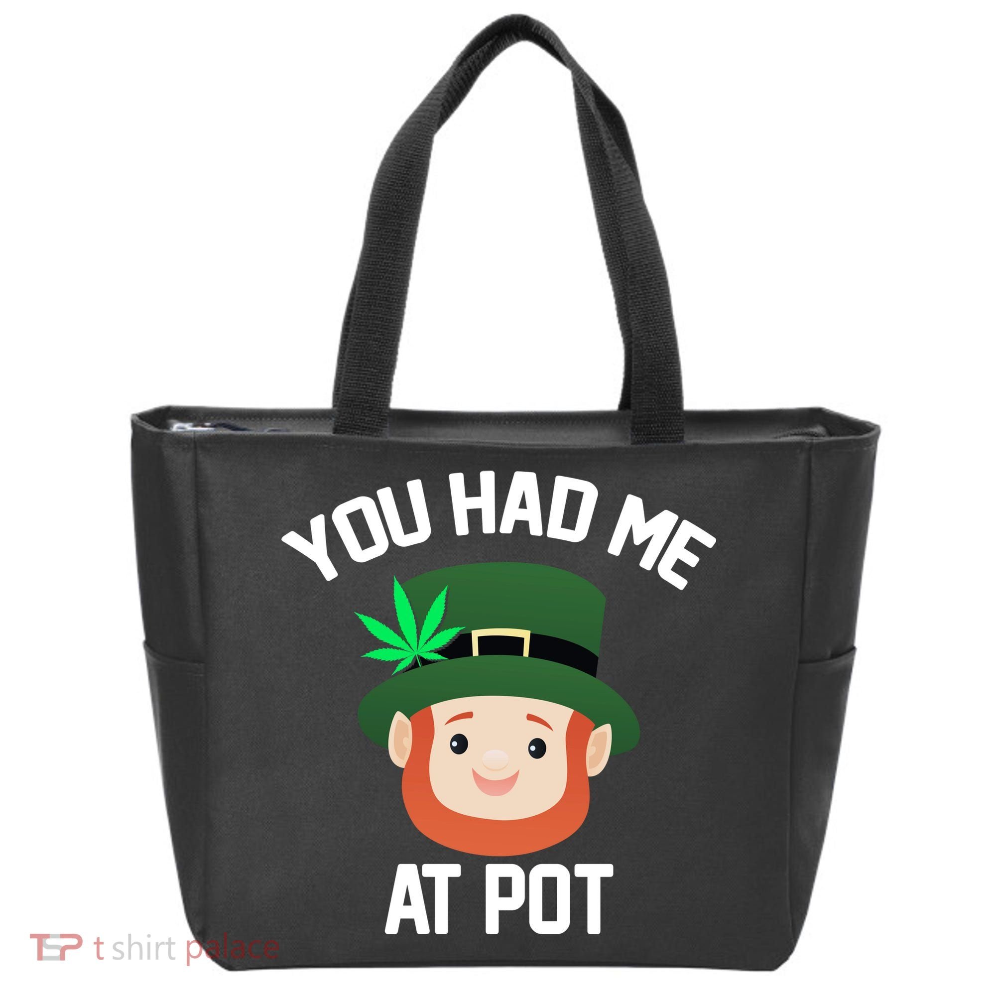 You Had Me At Pot Funny St Patricks Day Weed Tote Bag