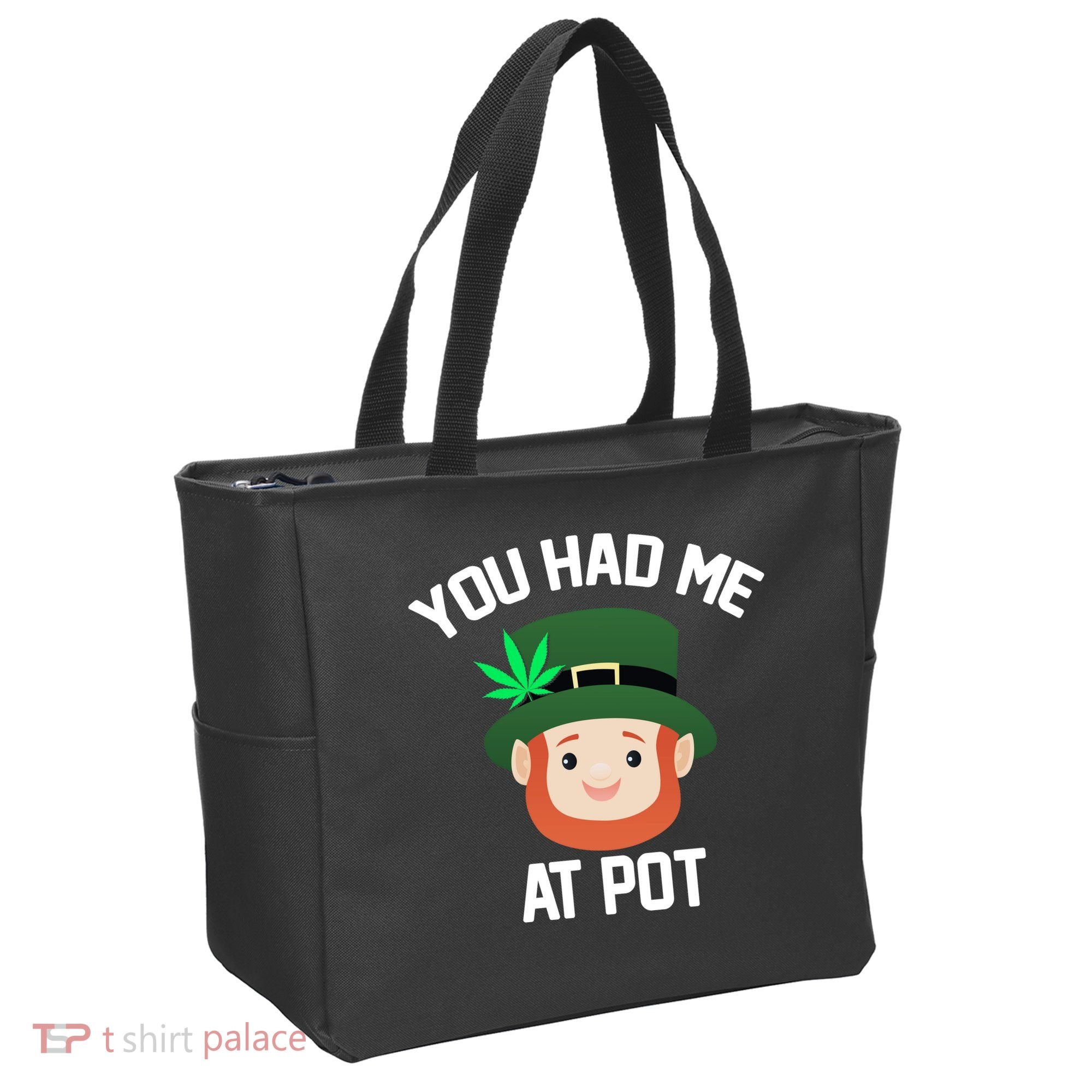 You Had Me At Pot Funny St Patricks Day Weed Tote Bag