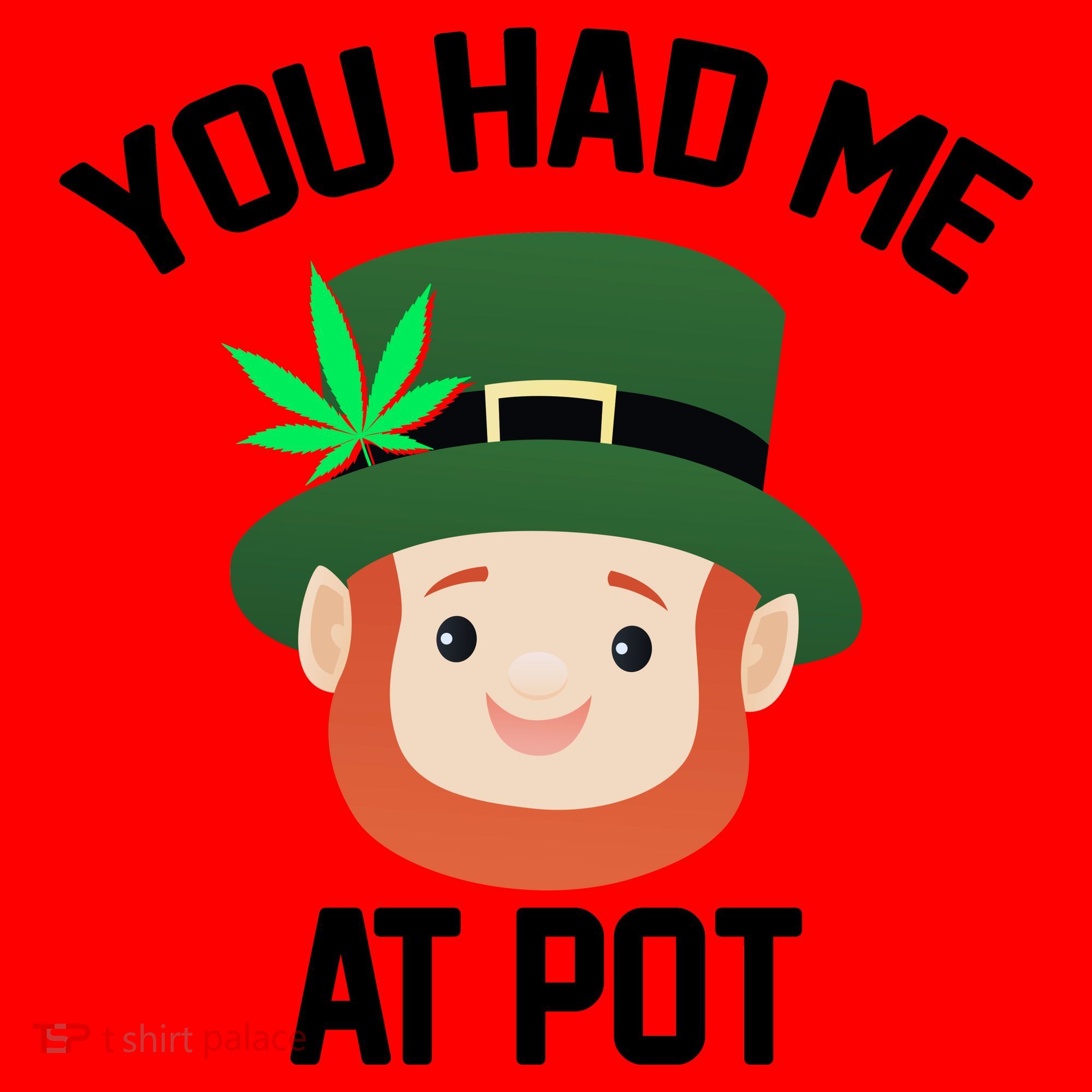 You Had Me At Pot Funny St Patricks Day Weed Santa Hat