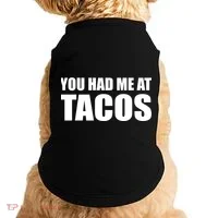 You Had Me At Tacos Doggie Tank thumb 0