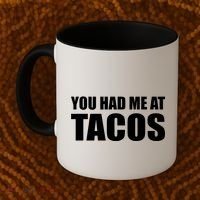 You Had Me At Tacos Coffee Mug thumb 2